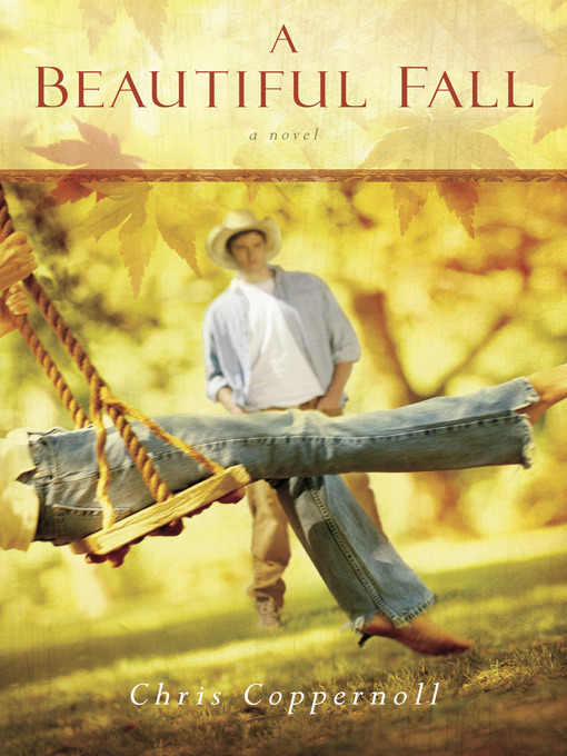 Title details for A Beautiful Fall by Chris Coppernoll - Wait list